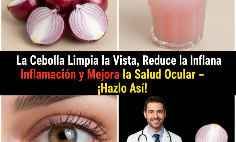 Recupera tu Visión en Solo 5 Días con Cebolla: El Remedio Natural que Mejora Tus Ojos, Riñones y Controla la Diabetes Tipo 2