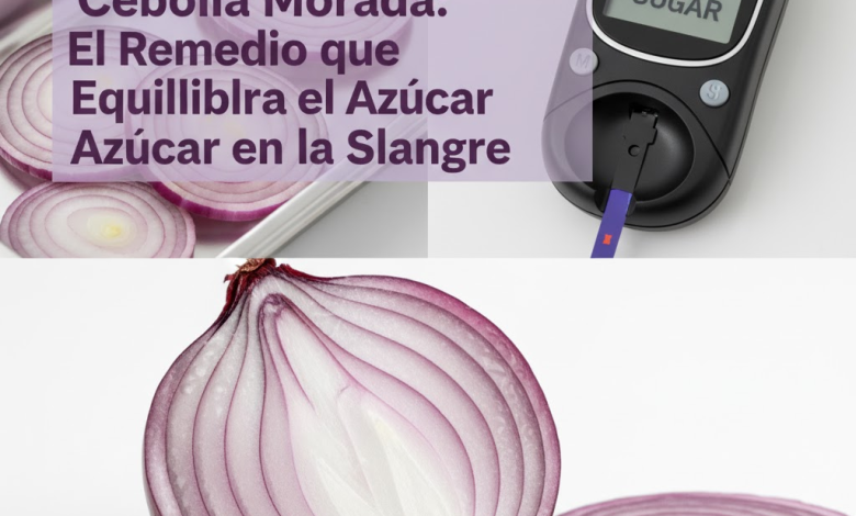 ¡Reduce tu Glucosa Rápidamente con Cebolla Morada! El Truco del Chef que Revoluciona tu Cocina